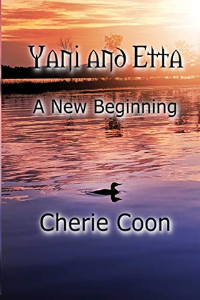 Yani and Etta: A New Beginning (3) (Saga of Yani)