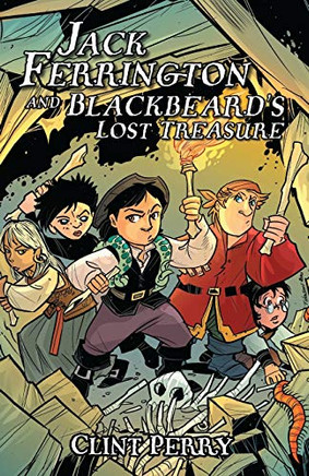 Jack Ferrington and Blackbeard's Lost Treasure (Book 2) (School for Swabbies)