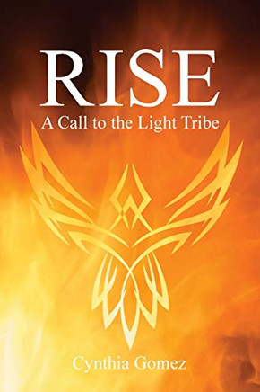 Rise: A Call to the Light Tribe