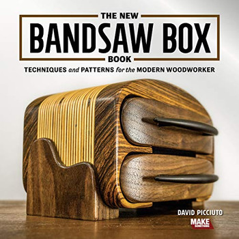 The New Bandsaw Box Book: Techniques & Patterns For The Modern Woodworker