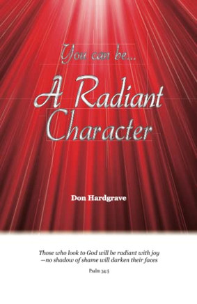 You Can Be A Radiant Character