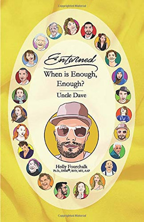 When is Enough, Enough?: Uncle Dave's Book (Entwined Collection)