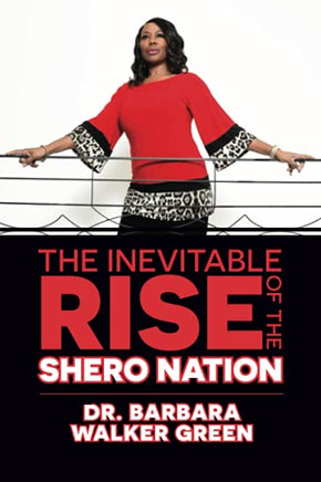 The Inevitable Rise of the Shero Nation - 9781735464220