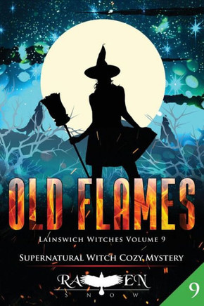 Old Flames (Lainswich Witches Series)