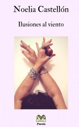 Ilusiones Al Viento (Spanish Edition)