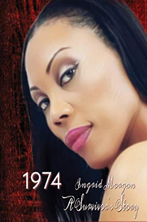 1974 : A Survivor's Story