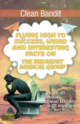 Clean Bandit: Flying High To Success, Weird And Interesting Facts On The Breakout Musical Group!