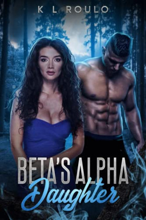 Beta's Alpha Daughter