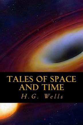 Tales Of Space And Time - 9781546471295