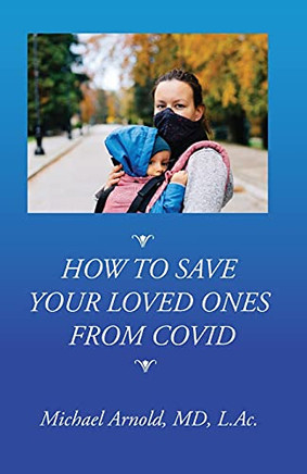 How To Save Your Loved Ones From Covid