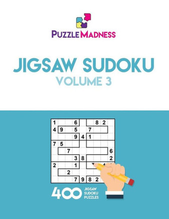 Jigsaw Sudoku: Volume 3: 400 Puzzles