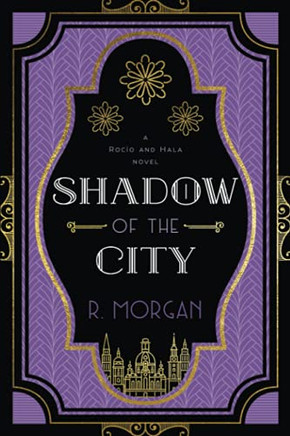 Shadow Of The City (A Roc????O And Hala Novel)