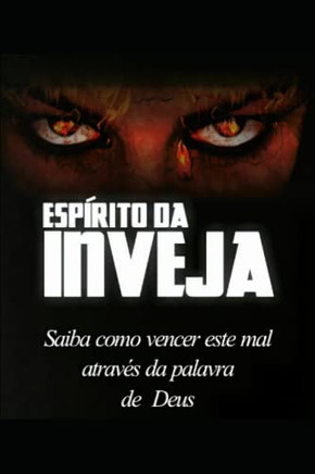 Esp?rito Da Inveja: Saiba Como Vencer Atrav?s Da Palavra De Deus (Portuguese Edition)