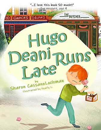 Hugo Deani Runs Late - 9781734288162