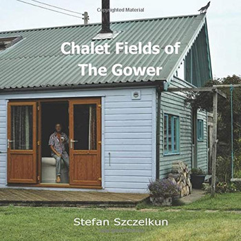 Chalet Fields of The Gower