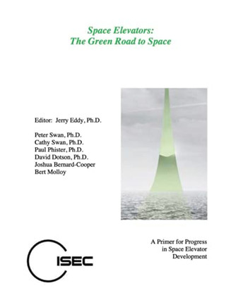 Space Elevators, The Green Road To Space