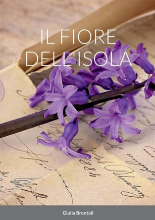 Il Fiore Dell'Isola (Italian Edition)