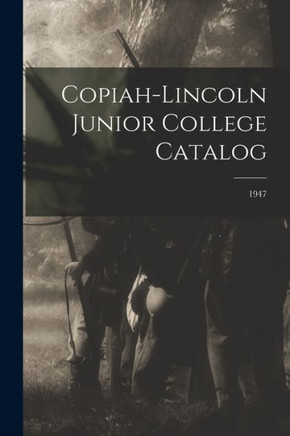 Copiah-Lincoln Junior College Catalog; 1947