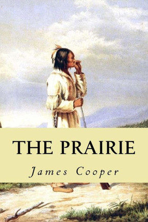 The Prairie: A Tale - 9781546922278