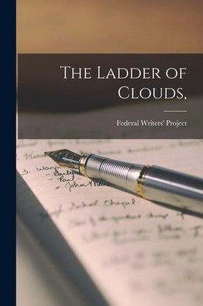 The Ladder of Clouds,