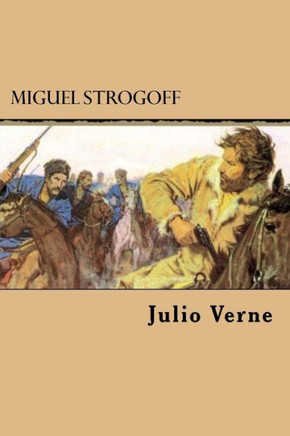 Miguel Strogoff (Spanish Edition) - 9781547009602