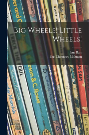 Big Wheels! Little Wheels! - 9781015216969