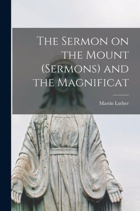 The Sermon On The Mount (Sermons) And The Magnificat