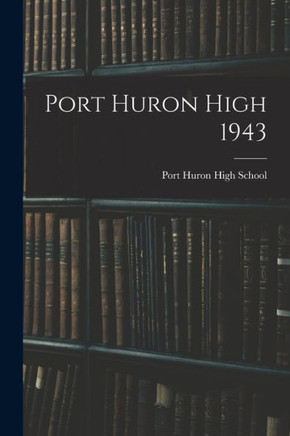 Port Huron High 1943