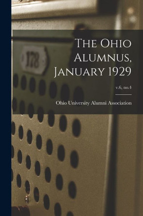 The Ohio Alumnus, January 1929; v.6, no.4