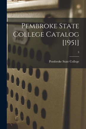 Pembroke State College Catalog [1951]; 3