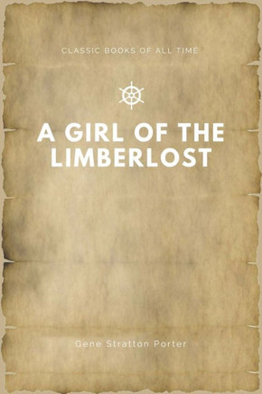 A Girl Of The Limberlost - 9781547173525