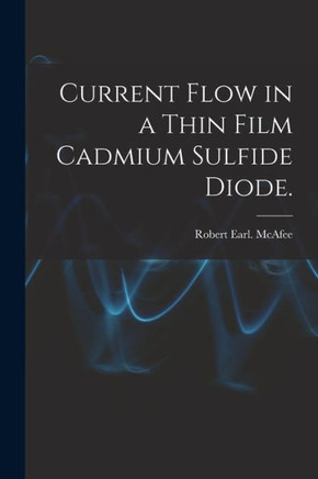 Current Flow in a Thin Film Cadmium Sulfide Diode.