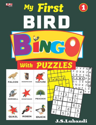 My First Bird Bingo With Puzzles, Vol.1 (Color Bird Bingo With Word Search, Sudoku And Crossword Fill-Ins Suitable For Children)