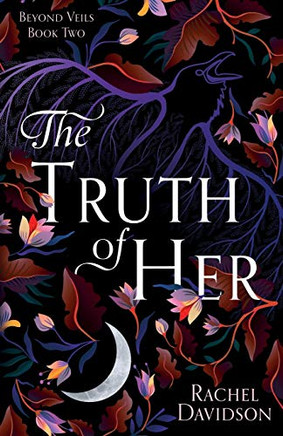 The Truth Of Her (Beyond Veils)