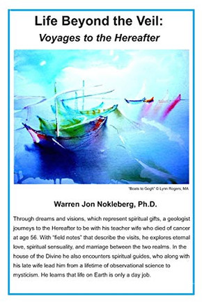 Life Beyond the Veil: Voyages to the Hereafter (Voyages to Hereafter)