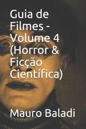 Guia de Filmes - Volume 4 (Horror & Ficc?o Cient?fica) (Portuguese Edition)