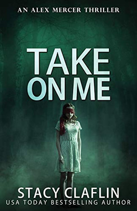 Take On Me (An Alex Mercer Thriller)