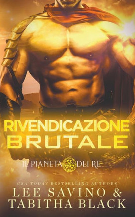 Rivendicazione Brutale (Il Pianeta Dei Re) (Italian Edition)