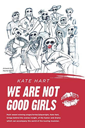We Are Not Good Girls: Rhythms Of The Road