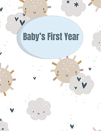 Baby's First Year - 9781671305366