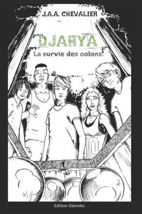 Djahya: La Survie Des Colons (French Edition)
