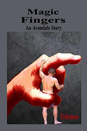 Magic Fingers: (An Avondale Story)