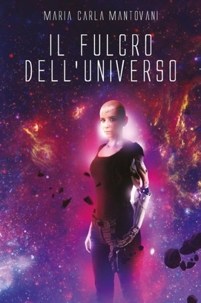 Il fulcro dell'universo (Dilogia del Fulcro) (Italian Edition)