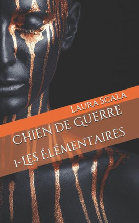 Chien De Guerre (Les Elementaires) (French Edition)