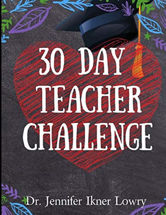 30 Day Teacher Challenge (Everyday Mom Challenge)