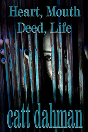 Heart And Mouth Deed And Life