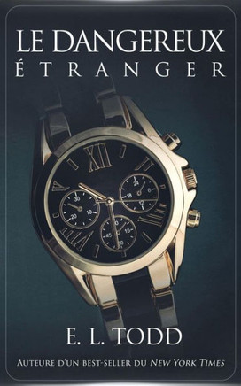 Le Dangereux etranger (Belle Compagnie) (French Edition)