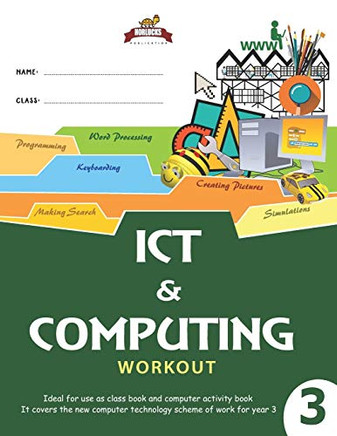 Horlucks Ict & Computing Workout 3 (Horlucks Technology Workbook)