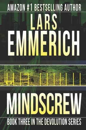 Mindscrew: Book Three In The Devolution Trilogy (Sam Jameson)