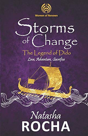 Storms of Change, The Legend of Dido (Women of Renown Series)